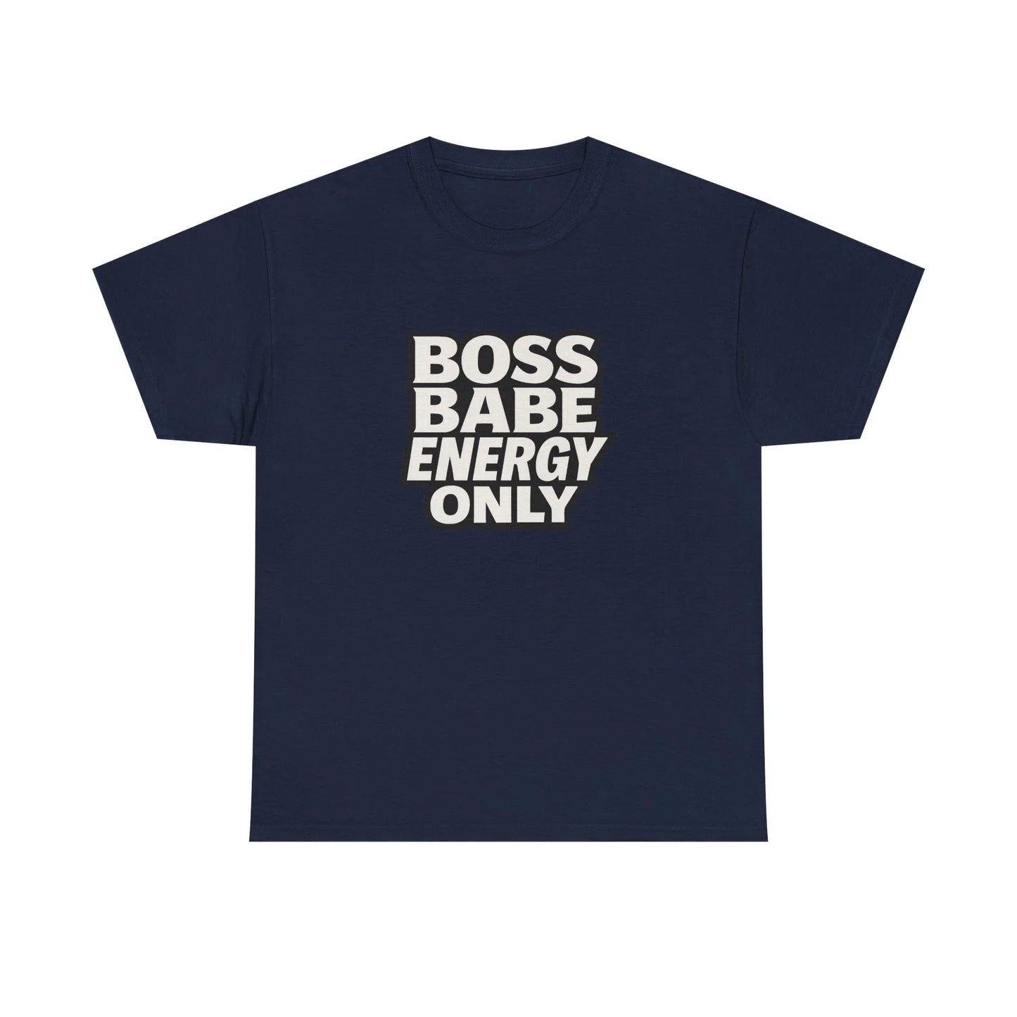 Navy blue t-shirt with bold white text Boss Babe Energy Only, women's inspirational tee
