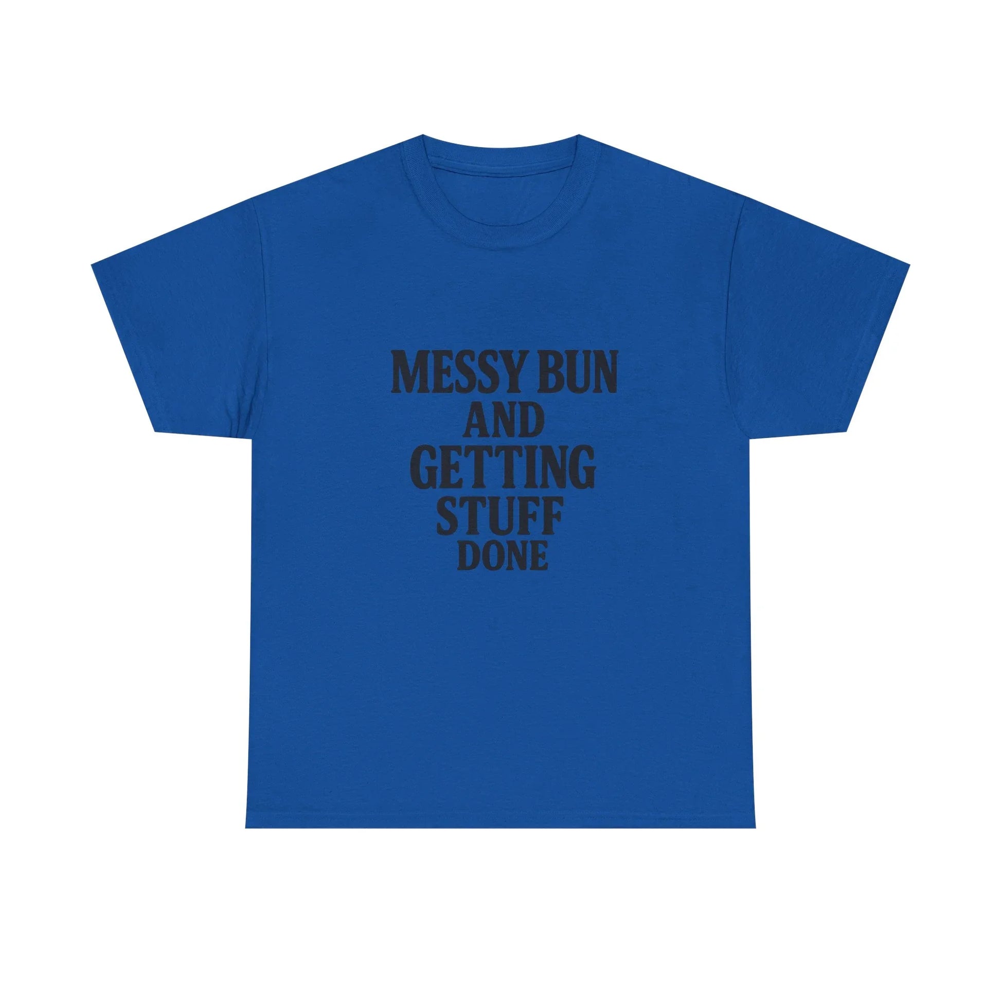 Blue graphic t-shirt with 'Messy Bun and Getting Stuff Done' text in bold black letters