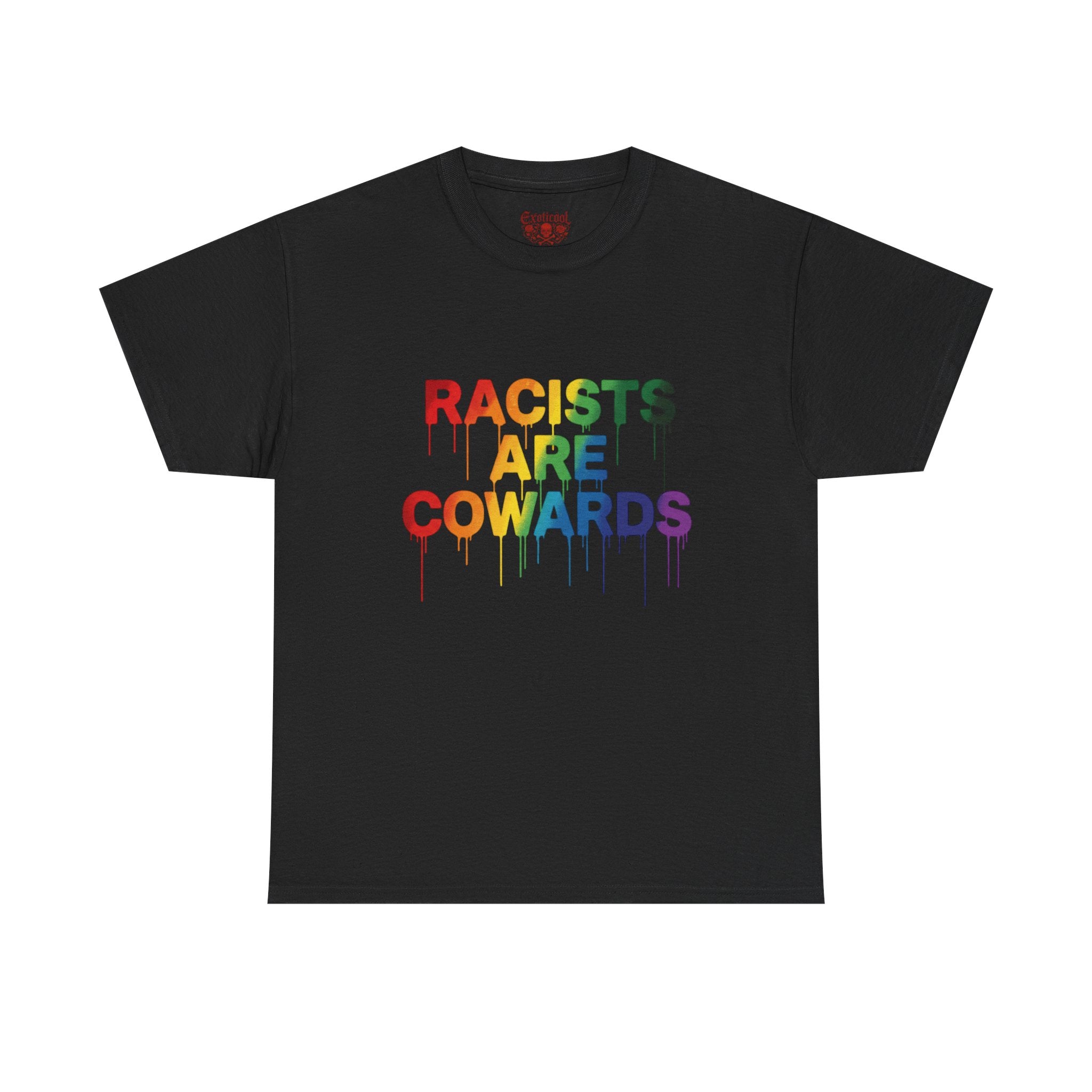 Anti-Racism Rainbow Tee — "Racists Are Cowards" Statement T-Shirt Black