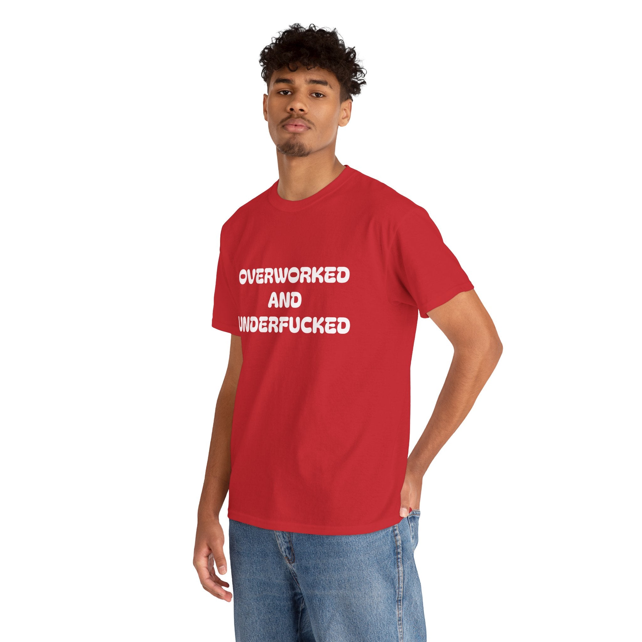 Overworked Graphic Tee — Funny Sarcastic Statement T-Shirt
