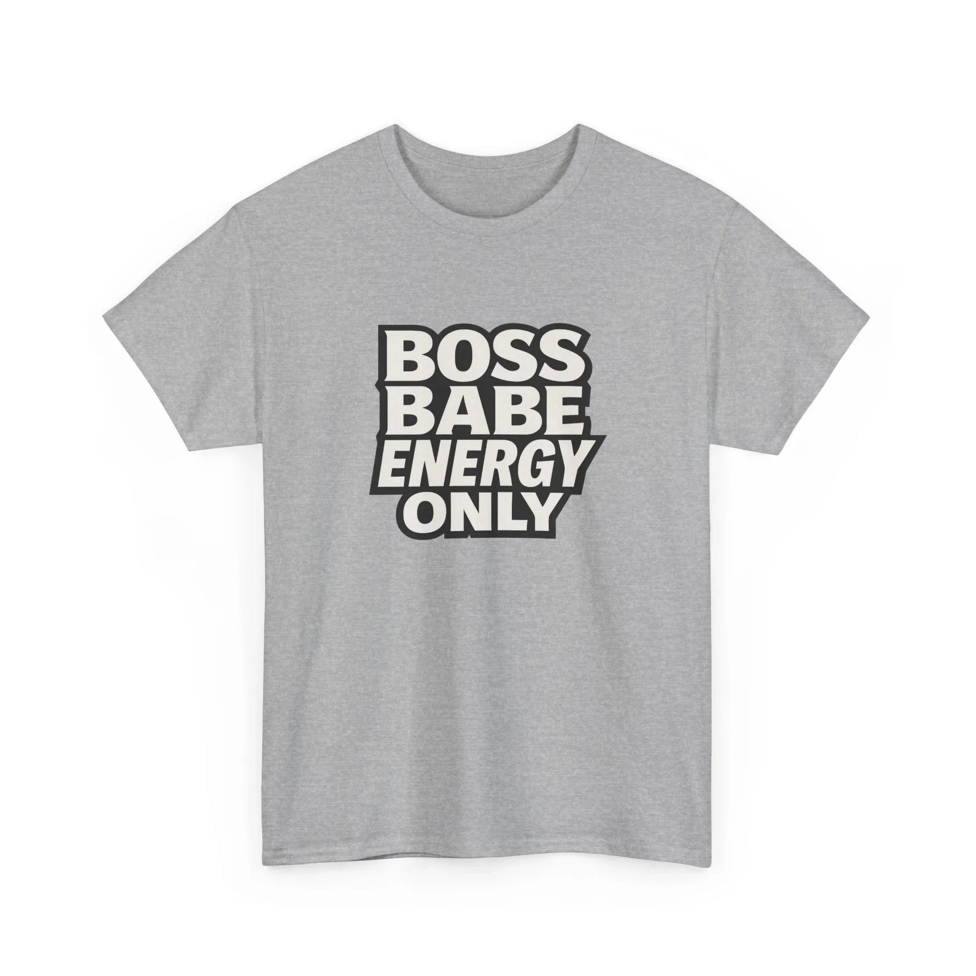 Gray t-shirt with bold black and white 'Boss Babe Energy Only' graphic text