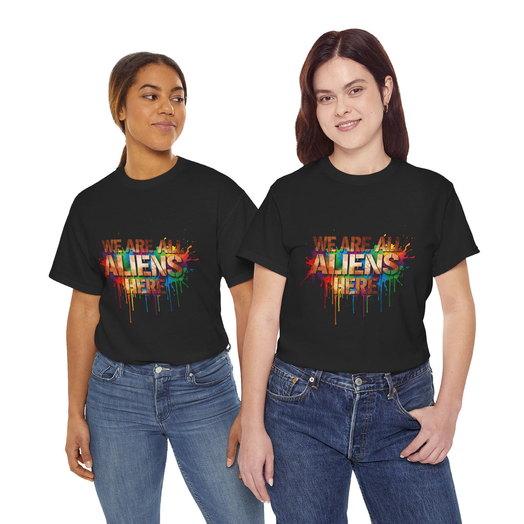 Alien Pride T‑Shirt — "We Are All Aliens Here" Colorful Drip Graphic Tee