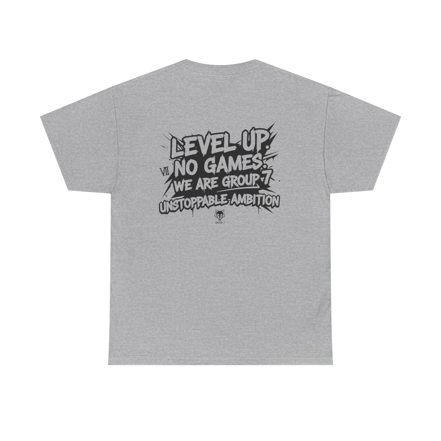 Gray graphic t-shirt with bold 'Level Up No Games' Group 7 text and design on back