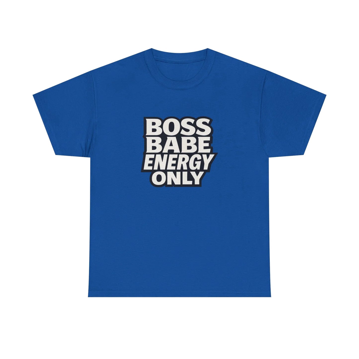 Blue t-shirt with bold white 'Boss Babe Energy Only' graphic text on front