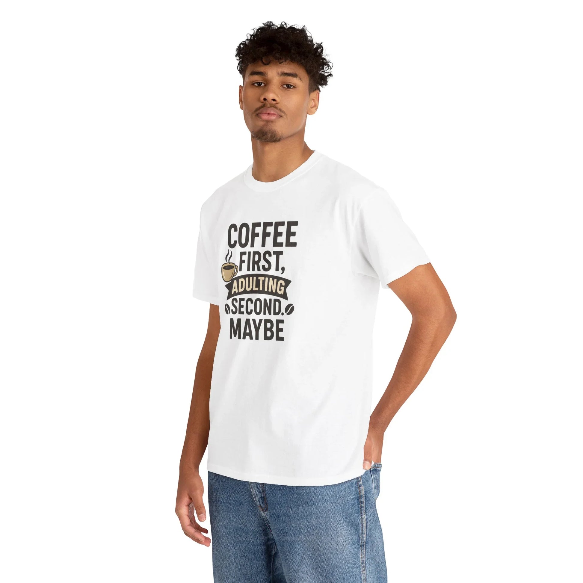 Coffee First Adulting Second Funny Quote Tee