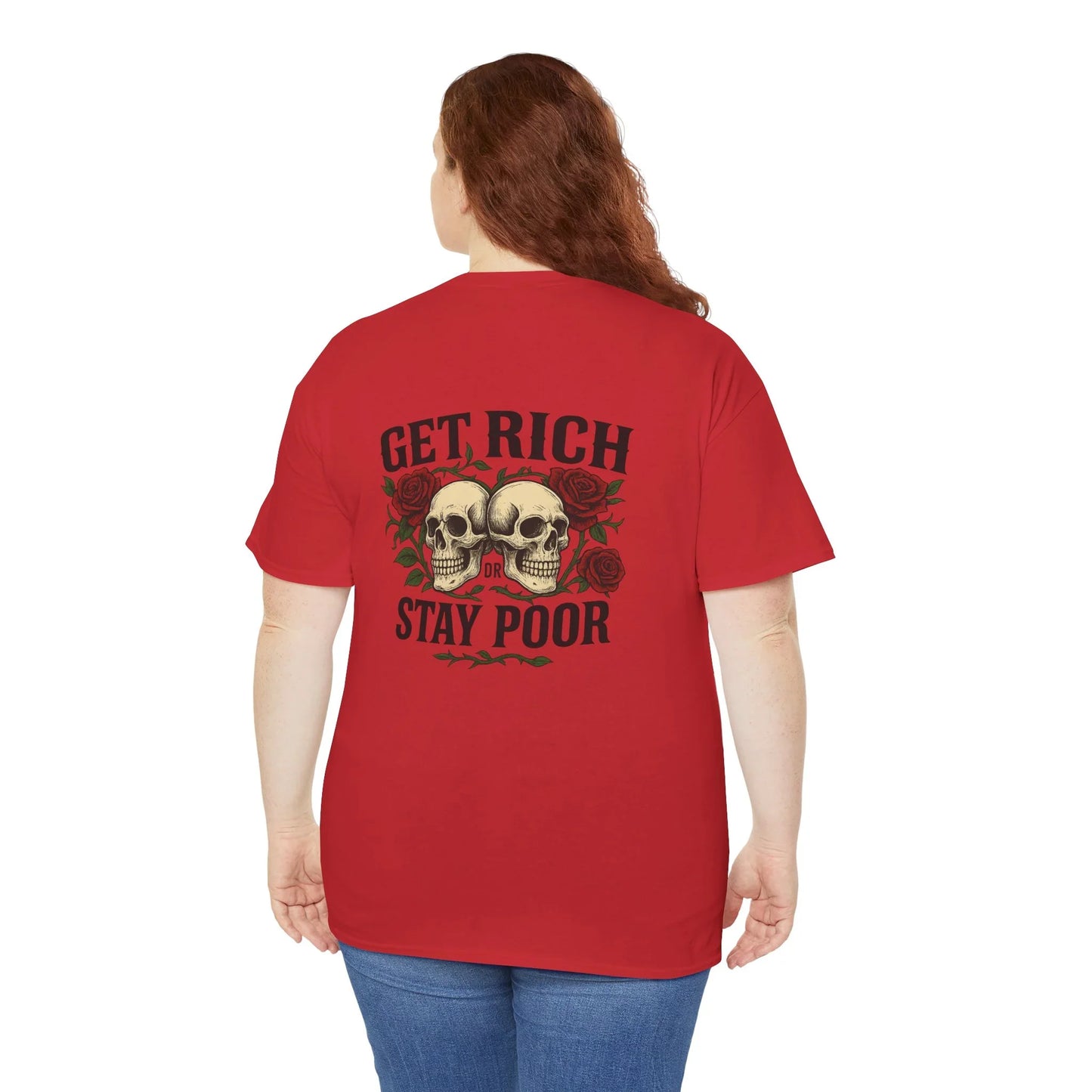 Red graphic t-shirt with skulls, roses, and 'Get Rich or Stay Poor' text, back view