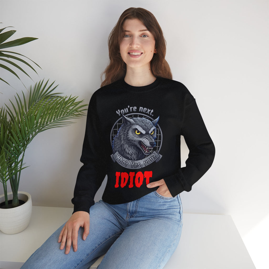 Wolf 'You're Next, Idiot' Graphic Sweatshirt - Edgy Humorous Crewneck Black