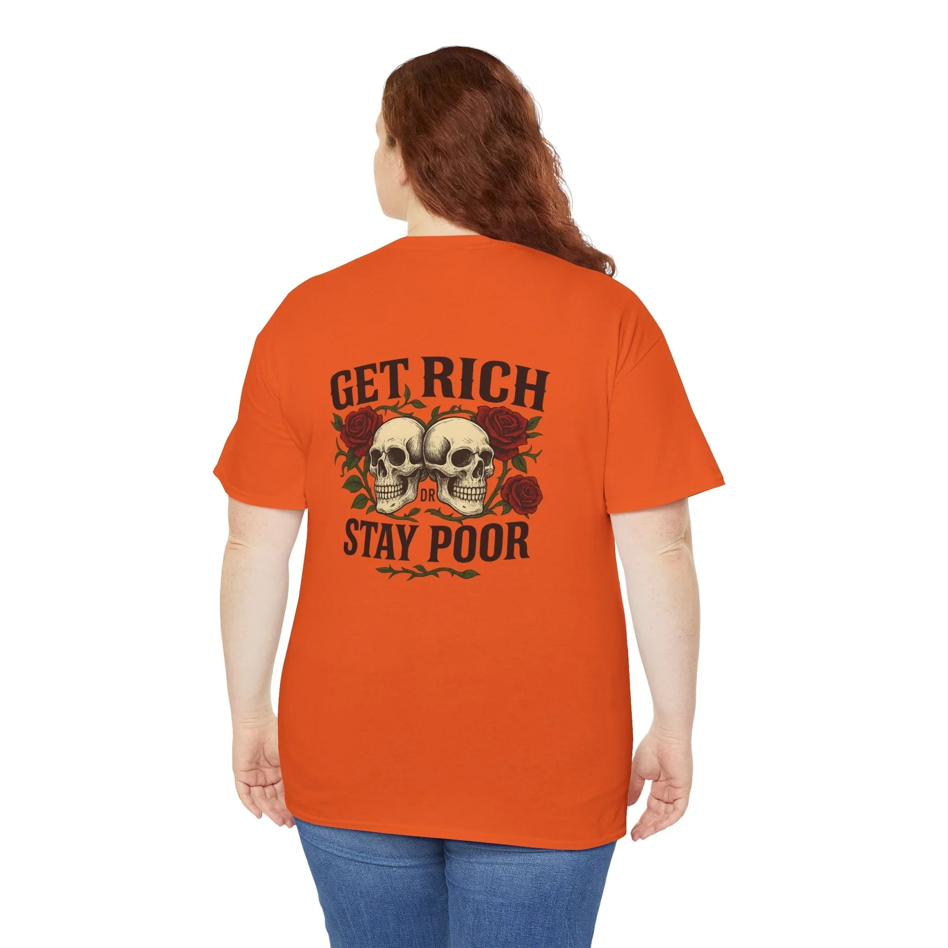 Orange t-shirt with skull and rose graphic and 'Get Rich or Stay Poor' text on back