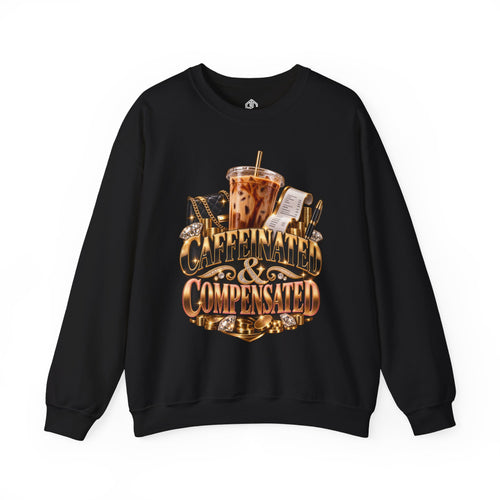 Black Caffeinated & Compensated crewneck sweatshirt with iced coffee, gold coins and vintage workday graphic