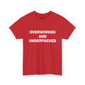 Overworked Graphic Tee — Funny Sarcastic Statement T-Shirt Red