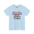 Transphobes Are Trash Tee — Pride Rainbow Activist T-Shirt Light Blue
